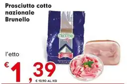 Eurospar Prosciutto cotto nazionale Brunello offerta