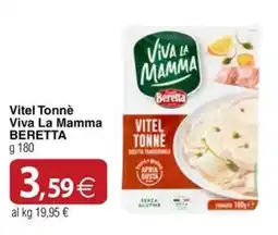 Docks Cash&Carry Vitel Tonnè Viva La Mamma Beretta offerta