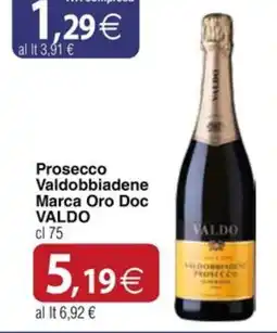 Docks Cash&Carry Prosecco Valdobbiadene Marca Oro Doc VALDO offerta