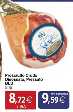 Docks Cash&Carry Prosciutto Crudo Disossato, Pressato BLU offerta