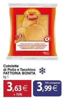 Docks Cash&Carry Cotolette di Pollo e Tacchino Fattoria Bonita offerta
