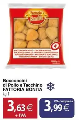 Docks Cash&Carry Bocconcini di Pollo e Tacchino Fattoria Bonita offerta