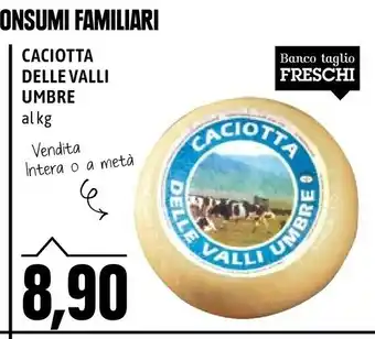 Emi Supermercati Caciotta delle valli umbre offerta