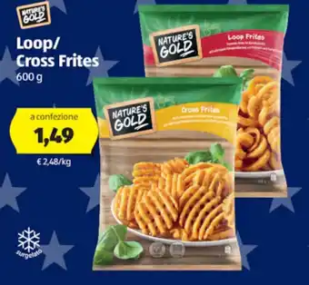 ALDI Nature's Gold Loop/Cross Frites 600g offerta