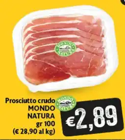 Spak Supermercati Prosciutto crudo Mondo Natura offerta