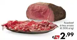 Maxi Family Roastbeef di fesa arrosto offerta