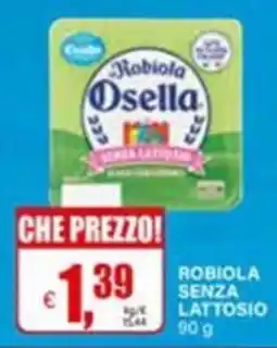 Il Gigante Robiola Osella senza lattosio offerta