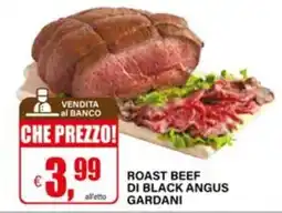 Il Gigante Roast beef di Black Angus Gardani offerta
