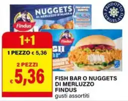 Il Gigante Fish bar o nuggets di merluzzo Findus offerta