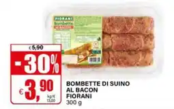 Il Gigante Bombette di suino al bacon Fiorani offerta