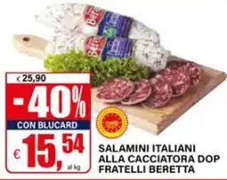 Il Gigante Salamini italiani alla cacciatore dop fratelli beretta offerta