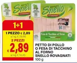 Il Gigante Petto di pollo o fesa di tacchino al forno Snello Rovagnati offerta