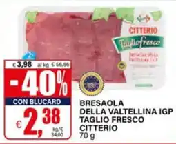 Il Gigante Bresaola della Valtellina IGP taglio fresco Citterio offerta