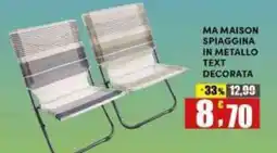 Maury's Ma Maison spiaggina in metallo text decorata offerta
