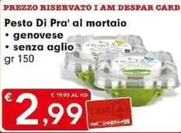 Despar Pesto Di Pra' al mortaio genovese senza aglio offerta