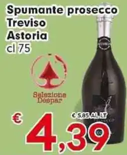 Despar Spumante prosecco Treviso Astoria offerta