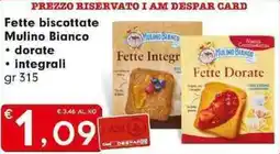 Despar Fette biscottate Mulino Bianco offerta