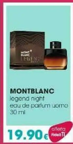 Tigotà Montblanc legend night eou de parfum uomo 30 ml offerta