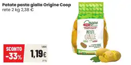 Coop famiglia cooperativa Patate pasta gialla Origine Coop offerta