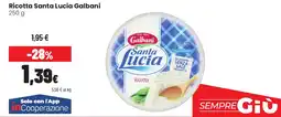 Coop famiglia cooperativa Ricotta Santa Lucia Galbani offerta