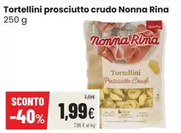 Coop Trentino Tortellini prosciutto crudo Nonna Rina offerta