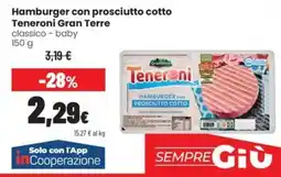 Coop Trentino Hamburger con prosciutto cotto Teneroni Gran Terre offerta