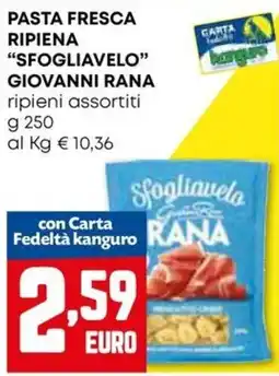 Kanguro Pasta fresca ripiena "Sfogliavelo" Giovanni Rana offerta