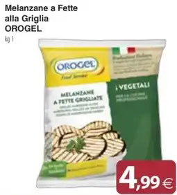 Docks Cash&Carry Melanzane a Fette alla Griglia OROGEL offerta