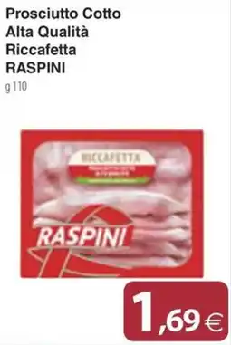 Docks Cash&Carry Prosciutto Cotto Riccafetta Raspi offerta