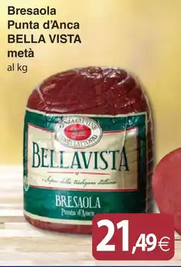 Docks Cash&Carry Bresaola Punta d'Anca Bella Vista offerta