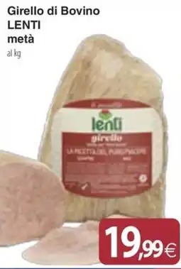 Docks Cash&Carry Girello di Bovino LENTI offerta