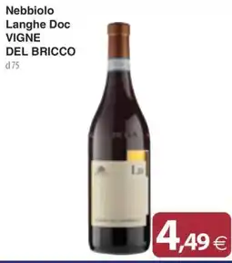 Docks Cash&Carry Nebbiolo Langhe Doc Vigne del Bricco offerta