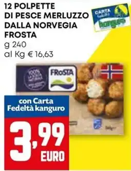 Kanguro Polpette di pesce merluzzo frosta offerta