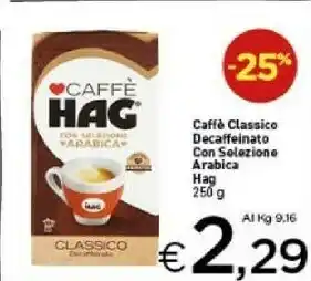Crai Caffe classico decaffeinato con selezione arabica offerta