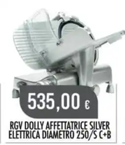 Scelgo Rgv Dolly affettatrice silver offerta