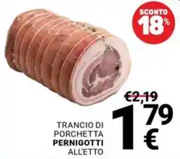 Supermercati Gulliver Trancio di porchetta Pernigotti all'etto offerta