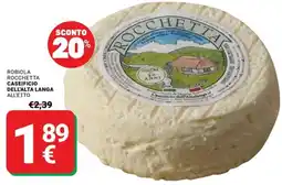 Supermercati Gulliver Robiola Rocchetta offerta