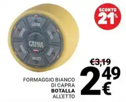 Supermercati Gulliver Formaggio bianco di capra botalla offerta