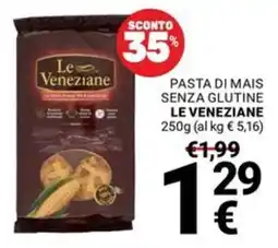 Supermercati Gulliver Pasta di mais senza glutine Le Veneziane offerta