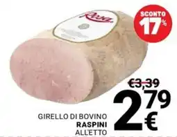 Supermercati Gulliver Girello di bovino Raspini all'etto offerta