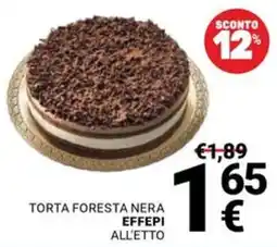 Supermercati Gulliver Torta Foresta Nera Effepi offerta