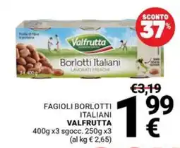 Supermercati Gulliver Fagioli borlotti italiani Valfrutta offerta
