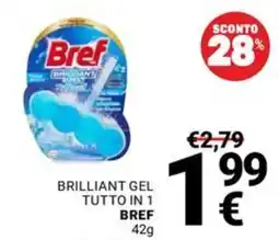 Supermercati Gulliver Brilliant gel tutto in 1 Bref offerta