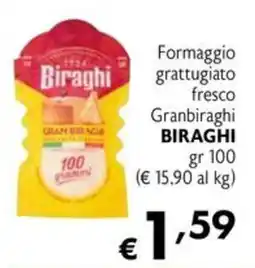 Eurospesa Formaggio grattugiato fresco Granbiraghi Biraghi offerta