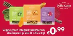 Eurospesa Veggie green integrali fusilli/penne/strozzapreti Dalla Costa offerta