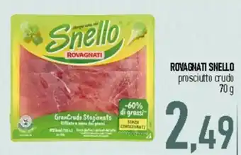 Snello prosciutto crudo