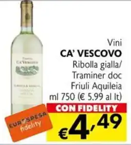Eurospesa Ca' Vescovo Ribolla gialla/Traminer doc offerta