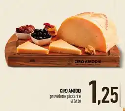 Ciro Amodio Ciro Amodio provolone piccante offerta