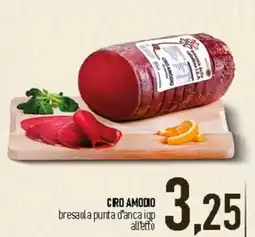 Ciro Amodio Ciro Amodio bresaola punta d'anca igp all'etto offerta