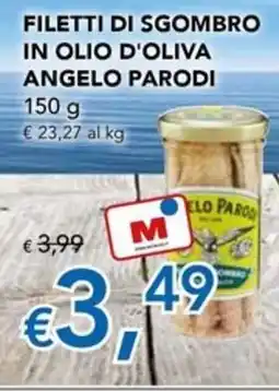 Migross Superstore Filetti di sgombro in olio d'oliva Angelo Parodi offerta